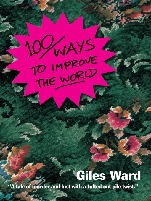 Title details for 100 Ways to Improve the World by Giles Ward - Available